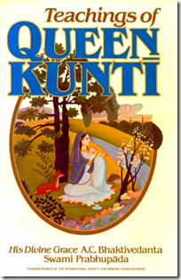 [Teachings of Queen Kunti]